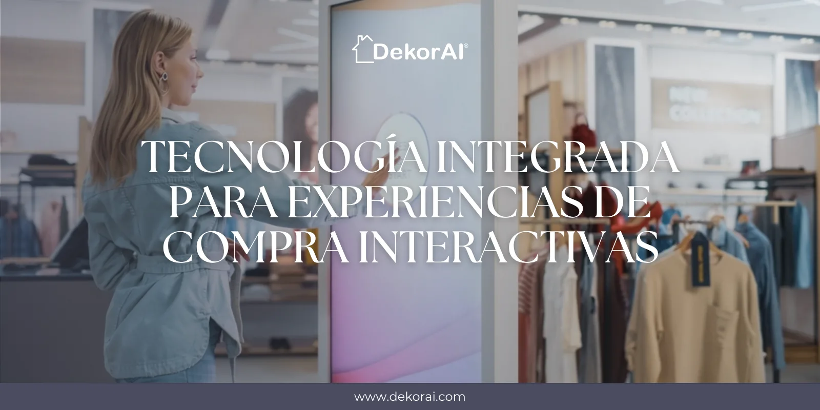 Tecnología en retail DekorAI