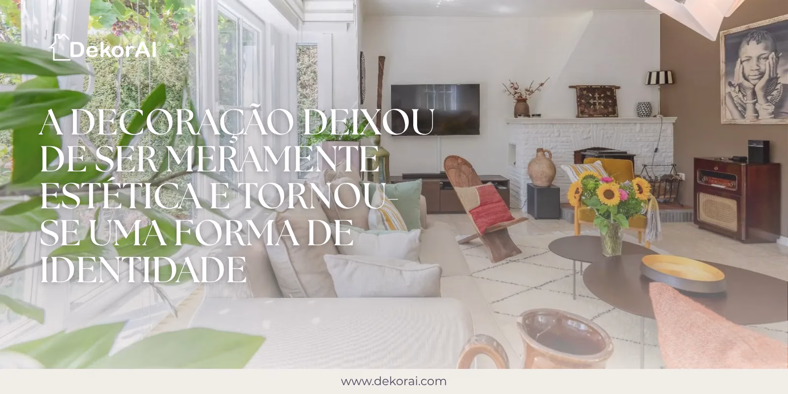Decoração é identidade / DekorAI